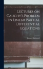 Image for Lectures on Cauchy&#39;s Problem in Linear Partial Differential Equations