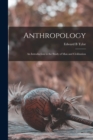 Image for Anthropology; an Introduction to the Study of man and Civilization