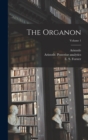Image for The Organon; Volume 1