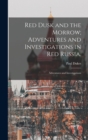 Image for Red Dusk and the Morrow; Adventures and Investigations in Red Russia. : Adventures and Investigations