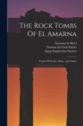 Image for The Rock Tombs Of El Amarna