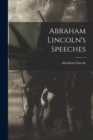 Image for Abraham Lincoln&#39;s Speeches