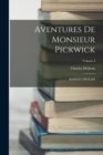 Image for Aventures de Monsieur Pickwick : ROMAN ANGLAIS; Volume I