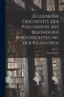 Image for Allgemeine Geschichte der Philosophie mit Besonderer Berucksichtigung der Religionen