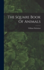 Image for The Square Book Of Animals