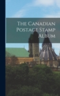 Image for The Canadian Postage Stamp Album