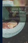 Image for Have You a Strong Will?