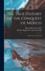 Image for The True History of the Conquest of Mexico