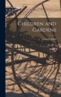 Image for Children and Gardens
