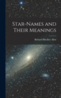 Image for Star-Names and Their Meanings