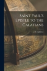 Image for Saint Paul&#39;s Epistle to the Galatians