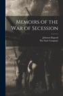 Image for Memoirs of the War of Secession