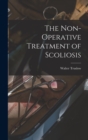 Image for The Non-operative Treatment of Scoliosis