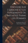 Image for Discours Sur L&#39;Origine Et Les Fondements De L&#39;Inegalite Parmi Les Hommes