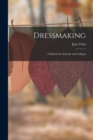 Image for Dressmaking : A Manual for Schools and Colleges