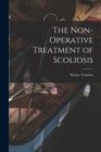Image for The Non-operative Treatment of Scoliosis