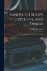 Image for Sandwich Shops, Drive-ins, and Diners; how to Start and Operate Them Successfully