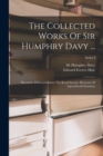 Image for The Collected Works Of Sir Humphry Davy ...