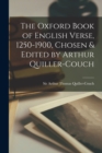 Image for The Oxford Book of English Verse, 1250-1900, Chosen &amp; Edited by Arthur Quiller-Couch