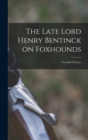 Image for The Late Lord Henry Bentinck on Foxhounds : Goodall&#39;s Practice