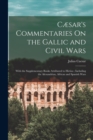 Image for Cæsar&#39;s Commentaries On the Gallic and Civil Wars