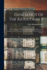 Image for Genealogy Of The Riggs Family : With A Number Of Cognate Branches Descended From The Original Edward Through Female Lines And Many Biographical Outlines
