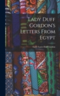 Image for Lady Duff Gordon&#39;s Letters From Egypt
