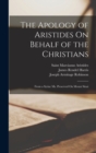 Image for The Apology of Aristides On Behalf of the Christians