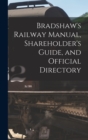 Image for Bradshaw&#39;s Railway Manual, Shareholder&#39;s Guide, and Official Directory