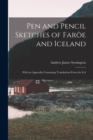 Image for Pen and Pencil Sketches of Faroe and Iceland
