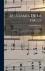 Image for Mesdames de la halle; operette bouffe en un acte. Paroles de Mr. A. Lapointe. Partition piano et chant arr. par Salomon