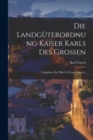 Image for Die Landguterordnung Kaiser Karls Des Grossen
