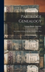 Image for Partridge Genealogy : Descendants Of John Partridge Of Medfield, Mass
