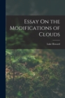 Image for Essay On the Modifications of Clouds