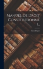 Image for Manuel de Droit Constitutionnel,