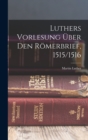Image for Luthers Vorlesung Uber Den Romerbrief, 1515/1516