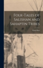 Image for Folk-tales of Salishan and Sahaptin Tribes