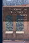 Image for The Christian Recovery of Spain