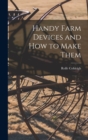 Image for Handy Farm Devices and how to Make Them