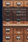 Image for An Introduction To Library Science