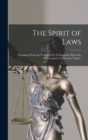Image for The Spirit of Laws : Translated From the French of M. De Secondat, Baron De Montesquieu. by Thomas Nugent,