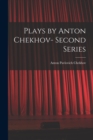 Image for Plays by Anton Chekhov- Second Series