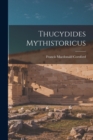 Image for Thucydides Mythistoricus