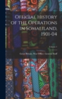 Image for Official History of the Operations in Somaliland, 1901-04; Volume 1