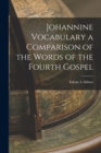 Image for Johannine Vocabulary a Comparison of the Words of the Fourth Gospel