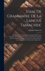 Image for Essai De Grammaire De La Langue Tamachek&#39;