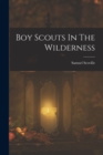 Image for Boy Scouts In The Wilderness