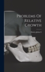 Image for Problems Of Relative Growth