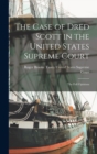 Image for The Case of Dred Scott in the United States Supreme Court