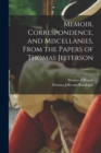 Image for Memoir, Correspondence, and Miscellanies, From the Papers of Thomas Jefferson; Volume 2